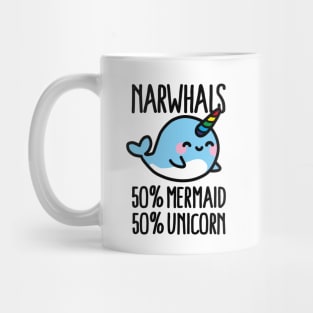 Narwhals 50% mermaid 50% unicorn Mug